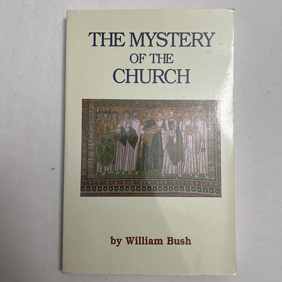 Vintage 1999 The Mystery of the Church By William Bush Paperback Book - Picture 1 of 7